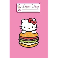 Dream Diary: Are You Kitten Me Right Meow Hello Kitty Blank Dream Diary Dream Journal Log Notebook Ruled Lined Planner