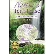 Nettie&rsquo;&rsquo;s Tea House: The Journey Home