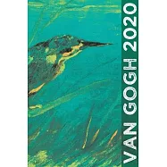 Van Gogh 2020: Art Planner and Datebook Monthly Weekly Scheduler and Organizer - Vertical Days Dated Layout with Monday