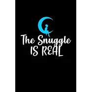 The snuggle is real: 110 Game Sheets - 660 Tic-Tac-Toe Blank Games - Soft Cover Book for Kids for Traveling & Summer