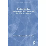 Creating the Law: State Supreme Court Opinions and the Effect of Audiences