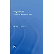 Vinyl Leaves: Walt Disney World and America