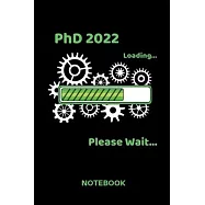 PhD 2022: Lined Notebook - Journal Diary - A5 Format - Lined Pages