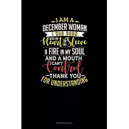 I&rsquo;&rsquo;m A December Woman I Was Born With My Heart On My Sleeve Afire In My Soul And A Mouth I Can&rsquo;&rsquo;t Control Thank You For