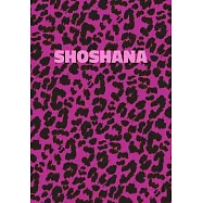 Shoshana: Personalized Pink Leopard Print Notebook (Animal Skin Pattern). College Ruled (Lined) Journal for Notes, Diary, Journa