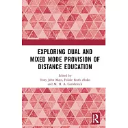 Exploring Dual and Mixed Mode Provision of Distance Education