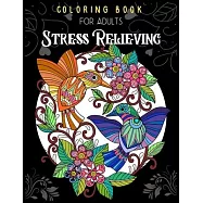 Coloring Book for Adults Stress Relieving: Adult Coloring Books Flowers, Animals and Garden Black Designs - World Best
