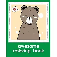 Awesome Coloring Book: Children Coloring and Activity Books for Kids Ages 2-4, 4-8, Boys, Girls, Christmas Ideals