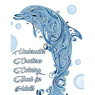 Underwater Creatures Coloring Book for Adults - Ocean and Sea Life Animal Coloring Book for Adults: Sea Life Adult