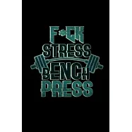 Fuck stress bench press: Hangman Puzzles - Mini Game - Clever Kids - 110 Lined pages - 6 x 9 in - 15.24 x 22.86 cm