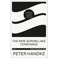 The Ride Across Lake Constance and Other Plays