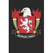 Markoe: Markoe Coat of Arms and Family Crest Notebook Journal (6 x 9 - 100 pages)