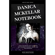 Danica McKellar Notebook: Great Notebook for School or as a Diary, Lined With More than 100 Pages. Notebook that can
