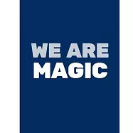 We Are Magic: Basketball Game Stats Book, Large Size (8" X 10"), 164 Pages (82 Games), Log The Best Player You Love