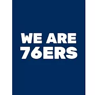 We Are 76ers: Basketball Game Stats Book, Large Size (8" X 10"), 164 Pages (82 Games), Log The Best Player You Love