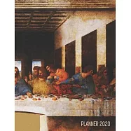 The Last Supper Monthly Planner 2020: Leonardo Da Vinci Stylish Year Agenda Scheduler (12 Months) Jesus Christ