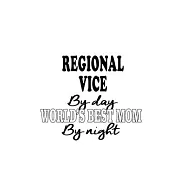 Regional Vice By Day World&rsquo;&rsquo;s Best Mom By Night: Original Regional Vice Notebook, Journal Gift, Diary, Doodle Gift or