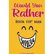 Would you rather game book: A Fun Family Activity Book for Boys and Girls Ages 6, 7, 8, 9, 10, 11, and 12 Years Old