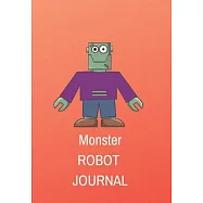Monster Robot Journal: Journal for you to draft your ideas. MAKE NOTES TO REMEMBER IMPORTANT THINGS. VERY HANDY SIZE TO