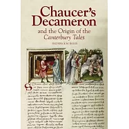 Chaucer&rsquo;&rsquo;s Decameron and the Origin of the Canterbury Tales