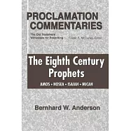 Eighth Century Prophets: Amos, Hosea, Isaiah, Micah
