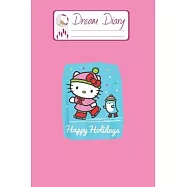 Dream Diary: Are You Kitten Me Right Meow Hello Kitty Blank Dream Diary Dream Journal Log Notebook Ruled Lined Planner