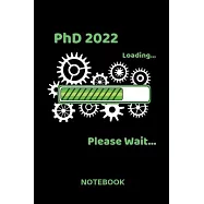 PhD 2022 Loading: Squared Notebook - Journal Diary - A5 Format - Squared Pages