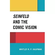 Seinfeld and the Comic Vision