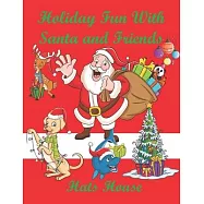 Holiday Fun With Santa and Friends