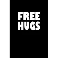 Free Hugs: Food Journal - Track your Meals - Eat clean and fit - Breakfast Lunch Diner Snacks - Time Items Serving Cals