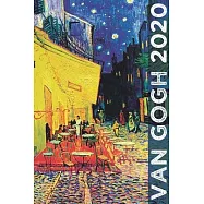 Van Gogh 2020: Art Planner and Datebook Monthly Weekly Scheduler and Organizer - Vertical Days Dated Layout with Monday