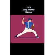 2020 Daily-Weekly Planner: The Perfect Planner for the Baseball Fanatic