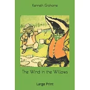 The Wind in the Willows: Large Print