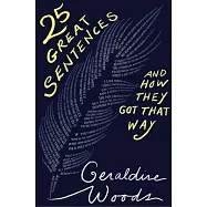 25 Great Sentences and How They Got That Way