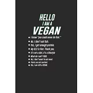 Hello I Am A Vegan: Dotted Bullet Notebook (6" x 9" - 120 pages) Veganism Notebook Design for Gift / Daily Journals