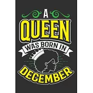 A Queen Was Born In December: Gifts for black girls, black girl journal, black girl notebook, black and proud 6x9