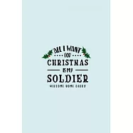  Christmas Is My Soldier Welcome H