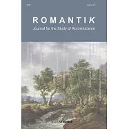 Romantik: Journal for the Study of Romanticisms