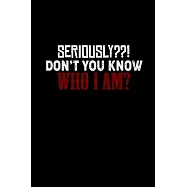 Seriously?! Don&rsquo;&rsquo;t you know who I am !: 110 Game Sheets - 660 Tic-Tac-Toe Blank Games - Soft Cover Book for Kids for