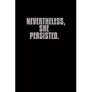 Nevertheless. She Persisted.: Food Journal - Track your Meals - Eat clean and fit - Breakfast Lunch Diner Snacks - Time