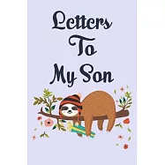 Letters to my son: As I watch you grow. Blank Journal, A cute keepsake for any new parent or thoughtful Babyshower Gift.