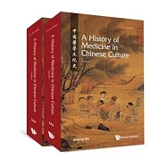 History of Medicine in Chinese Culture, a (in 2 Volumes)