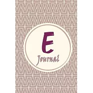 Initials Letter "E" journal: Journal & personal diary for women and girls: personal notebook "E" with a lovely heart