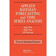 Applied Bayesian Forecasting and Time Series Analysis