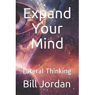 Expand Your Mind: Lateral Thinking