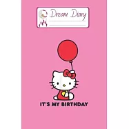 Dream Diary: Are You Kitten Me Right Meow Hello Kitty Blank Dream Diary Dream Journal Log Notebook Ruled Lined Planner