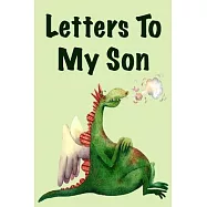 Letters to my son: As I watch you grow. Blank Journal, A cute keepsake for any new parent or thoughtful Babyshower Gift.