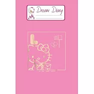 Dream Diary: Are You Kitten Me Right Meow Hello Kitty Blank Dream Diary Dream Journal Log Notebook Ruled Lined Planner