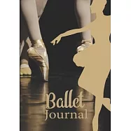 Ballet journal: Ballet notebook - Dance notebook for girls - Ballet books for teens, girls and dancers - 101 pages