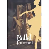 Ballet journal: Ballet notebook - Dance notebook for girls - Ballet books for teens, girls and dancers - 101 pages